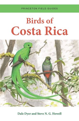 Birds Of Costa Rica Dale Dyer Steve N G Howell