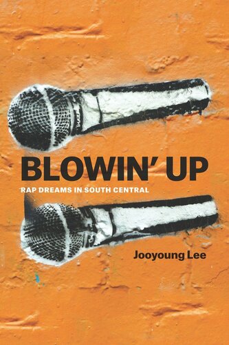 Blowin Up Rap Dreams In South Central Jooyoung Lee