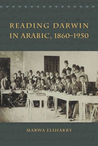 Reading Darwin In Arabic 18601950 Marwa Elshakry