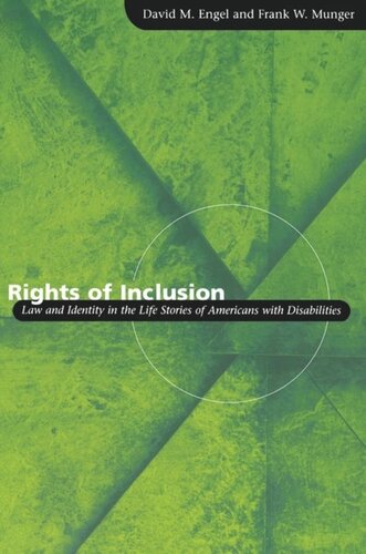 Rights Of Inclusion Law And Identity In The Life Stories Of Americans With Disabilities David M Engel Frank W Munger