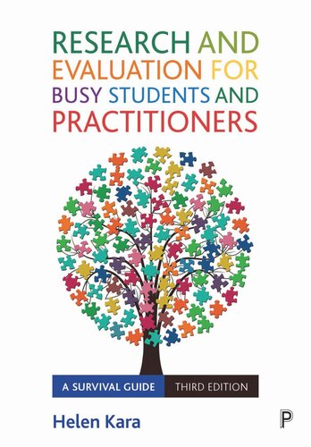 Research And Evaluation For Busy Students And Practitioners A Survival Guide Helen Kara