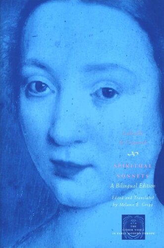 Spiritual Sonnets A Bilingual Edition Gabrielle De Coignard Melanie E Gregg