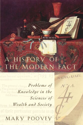 A History Of The Modern Fact Problems Of Knowledge In The Sciences Of Wealth And Society Mary Poovey