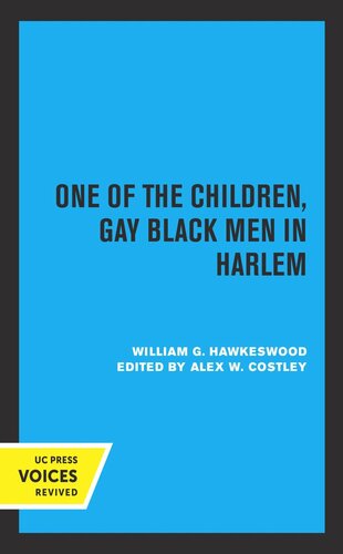 One Of The Children Gay Black Men In Harlem Reprint 2019 William G Hawkeswood