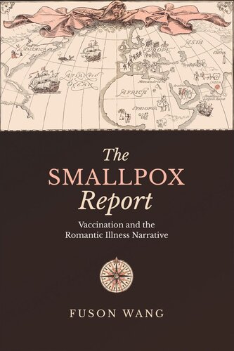 The Smallpox Report Vaccination And The Romantic Illness Narrative Fuson Wang
