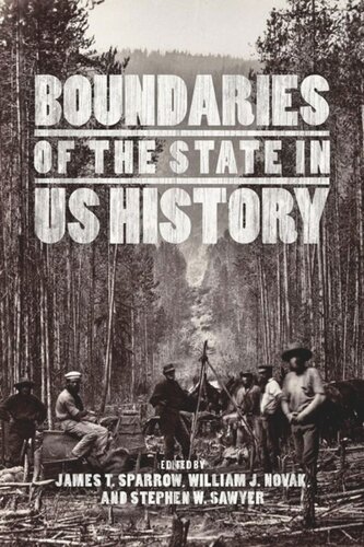 Boundaries Of The State In Us History James T Sparrow Editor William J Novak Editor Stephen W Sawyer Editor