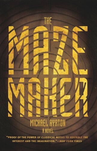 The Maze Maker A Novel Michael Ayrton