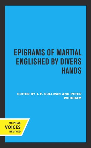 Epigrams Of Martial Englished By Divers Hands Reprint 2019 J P Sullivan Editor Peter Whigham Editor