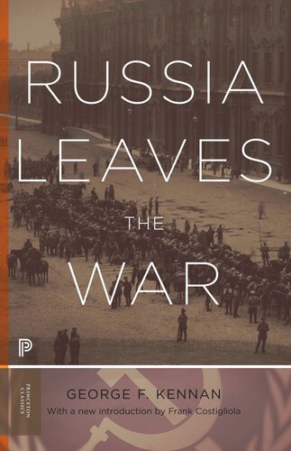 Russia Leaves The War George Frost Kennan Frank Costigliola