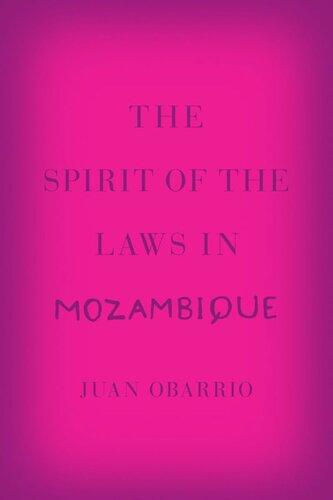 The Spirit Of The Laws In Mozambique Juan Obarrio