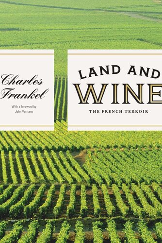 Land And Wine The French Terroir Charles Frankel