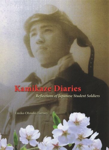 Kamikaze Diaries Reflections Of Japanese Student Soldiers Emiko Ohnukitierney