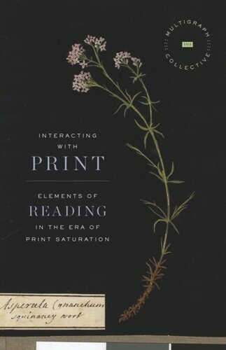 Interacting With Print Elements Of Reading In The Era Of Print Saturation The Multigraph Collective