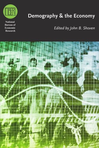 Demography And The Economy John B Shoven Editor