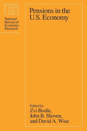 Pensions In The Us Economy Zvi Bodie Editor John B Shoven Editor David A Wise Editor