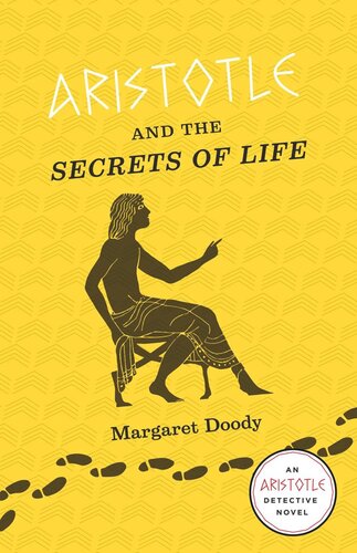 Aristotle And The Secrets Of Life An Aristotle Detective Novel Margaret Doody