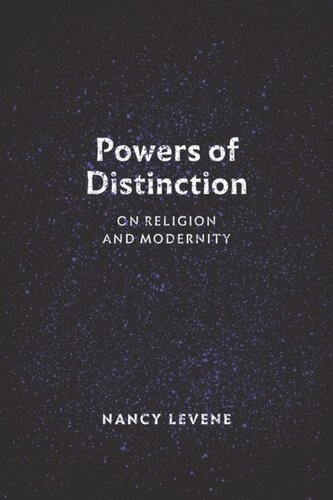 Powers Of Distinction On Religion And Modernity Nancy Levene