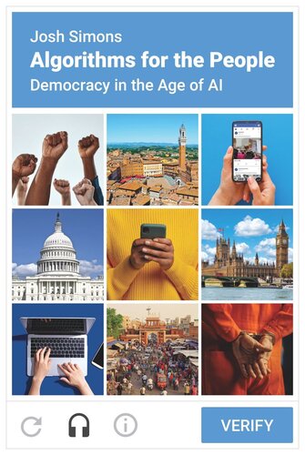 Algorithms For The People Democracy In The Age Of Ai Josh Simons