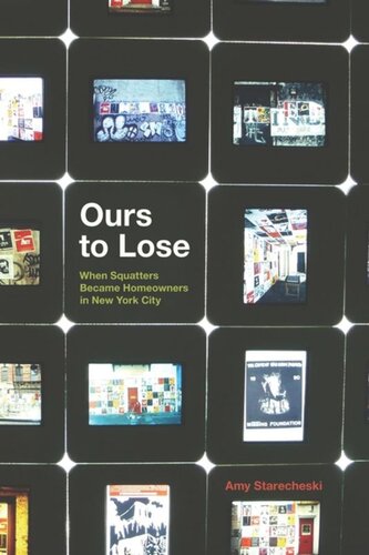 Ours To Lose When Squatters Became Homeowners In New York City Amy Starecheski