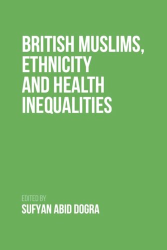 British Muslims Ethnicity And Health Inequalities Sufyan Dogra Editor