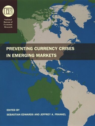 Preventing Currency Crises In Emerging Markets Sebastian Edwards Editor Jeffrey A Frankel Editor