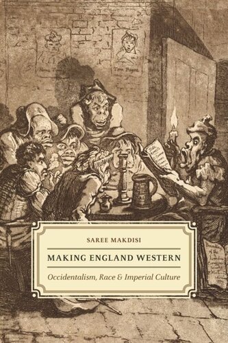 Making England Western Occidentalism Race And Imperial Culture Saree Makdisi