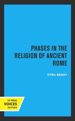 Phases In The Religion Of Ancient Rome Reprint 2019 Cyril Bailey