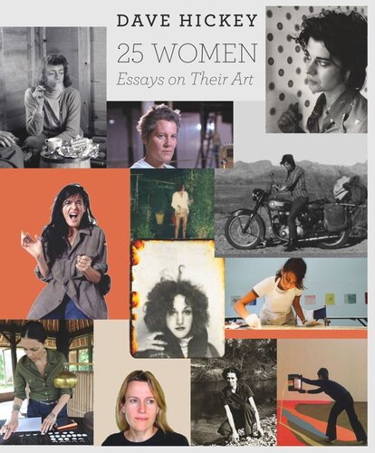 25 Women Essays On Their Art Dave Hickey