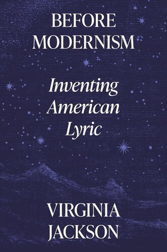 Before Modernism Inventing American Lyric Virginia Jackson