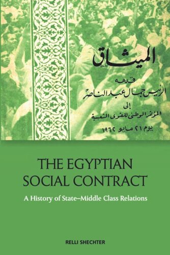 The Egyptian Social Contract A History Of Statemiddle Class Relations Relli Shechter