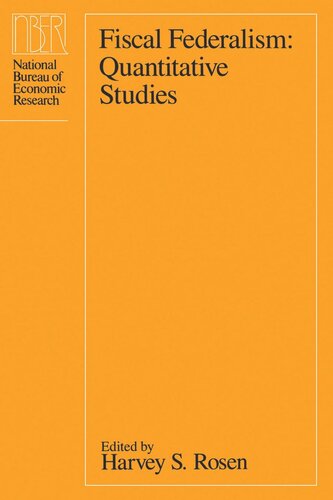 Fiscal Federalism Quantitative Studies Harvey S Rosen Editor