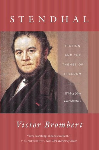 Stendhal Fiction And The Themes Of Freedom Victor Brombert