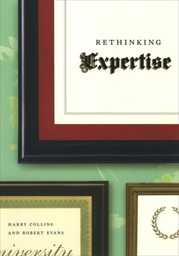 Rethinking Expertise Harry Collins Robert Evans