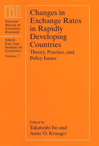 Changes In Exchange Rates In Rapidly Developing Countries Theory Practice And Policy Issues Takatoshi Ito Editor Anne O Krueger Editor