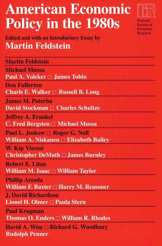 American Economic Policy In The 1980s Martin Feldstein Editor