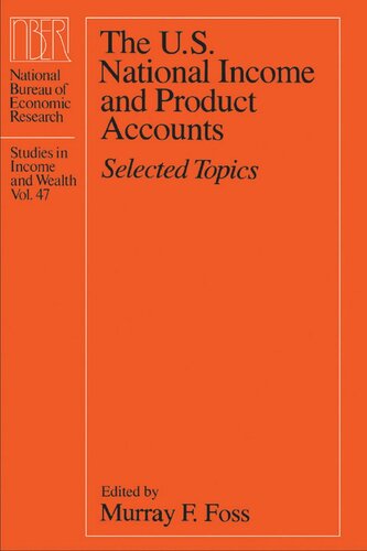 The Us National Income And Product Accounts Selected Topics Murray F Foss