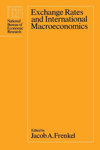 Exchange Rates And International Macroeconomics Jacob A Frenkel Editor