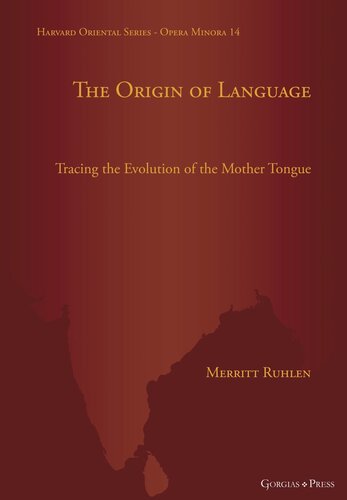 The Origin Of Language Tracing The Evolution Of The Mother Tongue Merritt Ruhlen