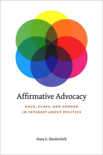 Affirmative Advocacy Race Class And Gender In Interest Group Politics Dara Z Strolovitch