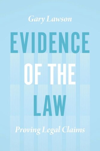 Evidence Of The Law Proving Legal Claims Gary Lawson