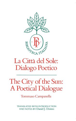 The City Of The Sun A Poetical Dialogue La Citt Del Sole Dialogo Poetico Reprint 2019 Tommaso Campanella