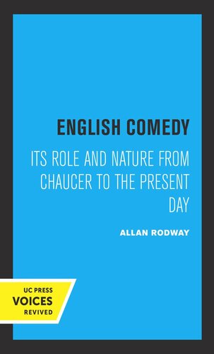 English Comedy Its Role And Nature From Chaucer To The Present Day Reprint 2019 Allan Rodway