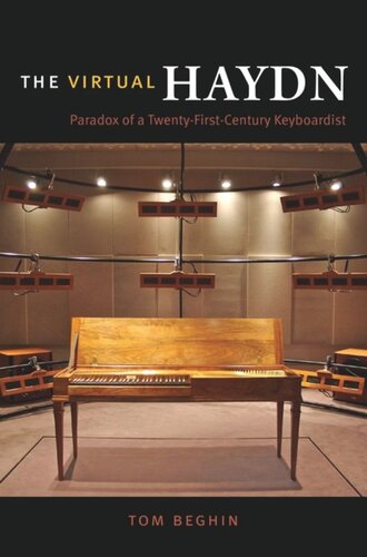The Virtual Haydn Paradox Of A Twentyfirstcentury Keyboardist Tom Beghin