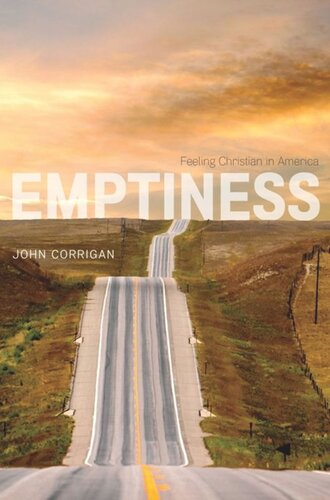Emptiness Feeling Christian In America John Corrigan