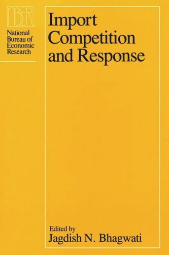 Import Competition And Response Jagdish Bhagwati Editor