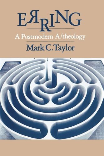 Erring A Postmodern Atheology Mark C Taylor
