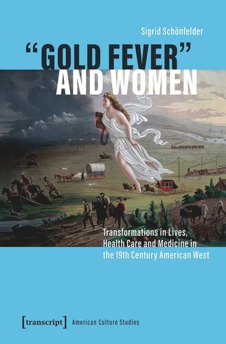 Gold Fever And Women 1st Edition Sigrid Schnfelder