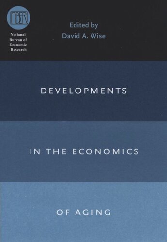 Developments In The Economics Of Aging David A Wise Editor