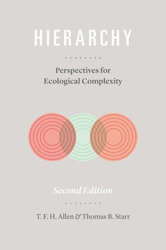 Hierarchy Perspectives For Ecological Complexity T F H Allen Thomas B Starr