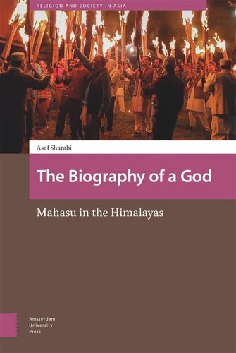 The Biography Of A God Mahasu In The Himalayas Asaf Sharabi